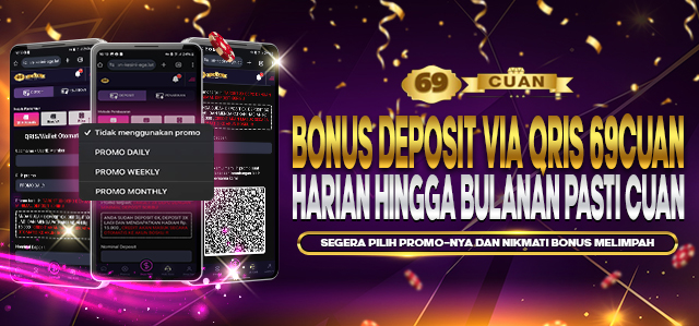 69CUAN BONUS DEPOSIT QRIS