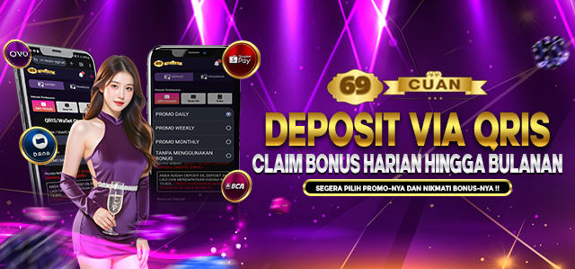 69CUAN BONUS DEPOSIT QRIS